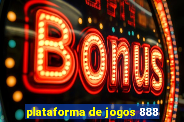 plataforma de jogos 888