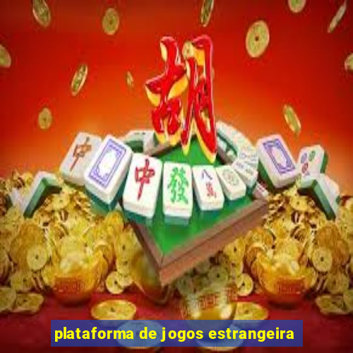 plataforma de jogos estrangeira