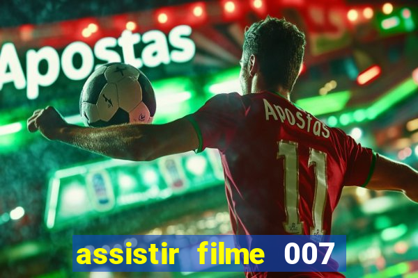 assistir filme 007 cassino royale legendado