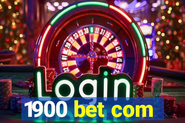 1900 bet com