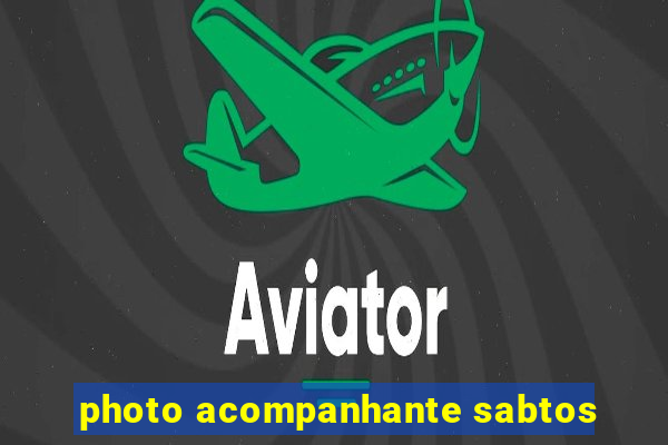 photo acompanhante sabtos