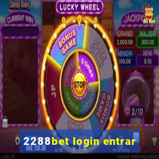 2288bet login entrar
