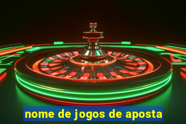 nome de jogos de aposta
