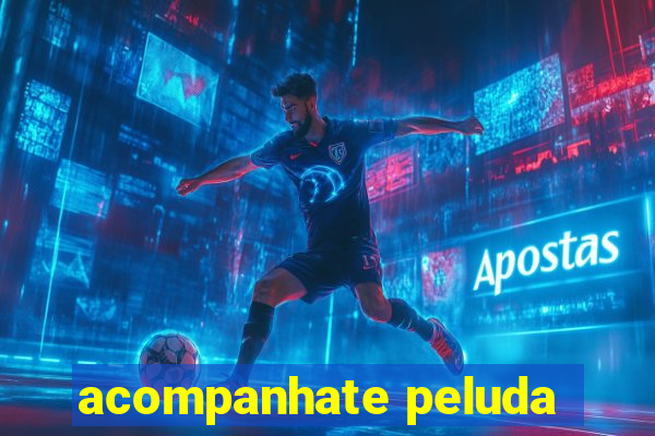 acompanhate peluda