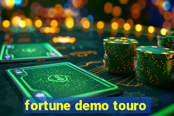 fortune demo touro