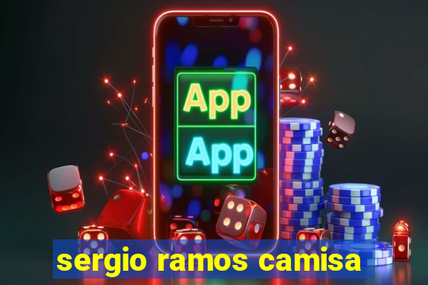 sergio ramos camisa