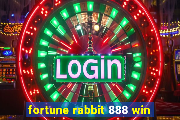 fortune rabbit 888 win
