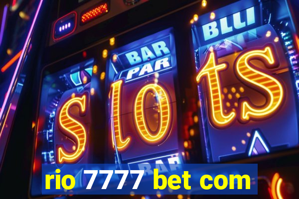 rio 7777 bet com