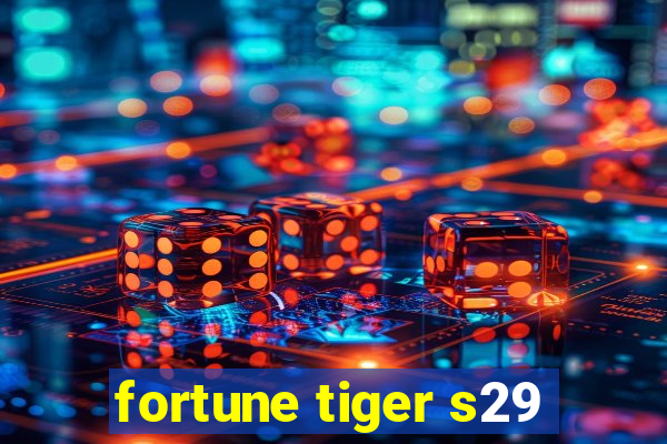 fortune tiger s29