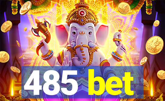 485 bet