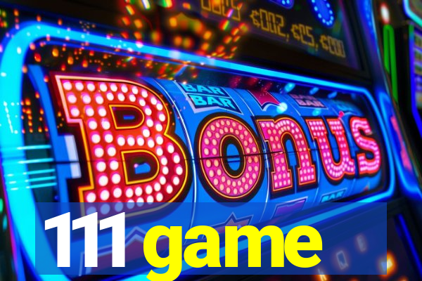 111 game