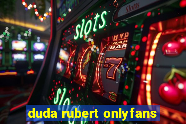 duda rubert onlyfans