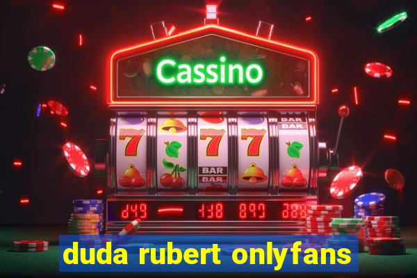 duda rubert onlyfans