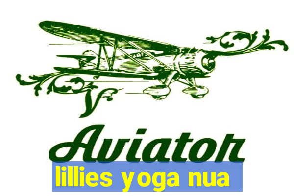 lillies yoga nua