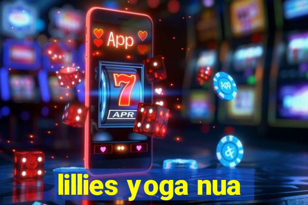 lillies yoga nua