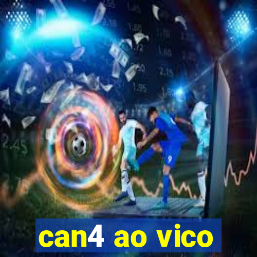 can4 ao vico