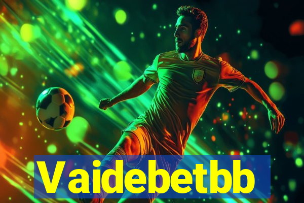 Vaidebetbb