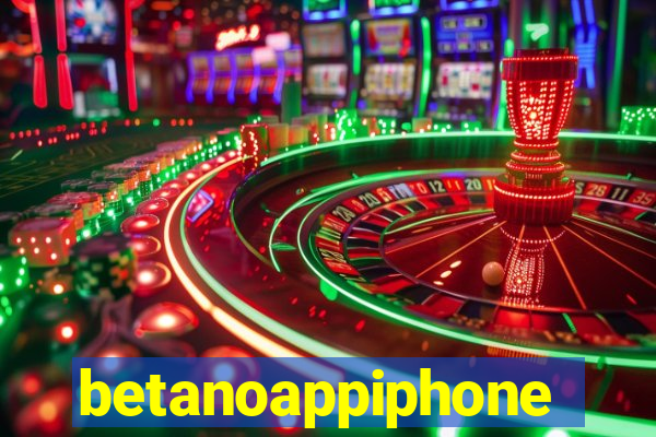 betanoappiphone