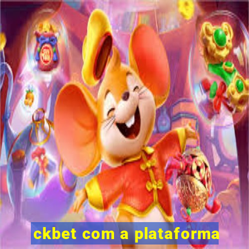ckbet com a plataforma