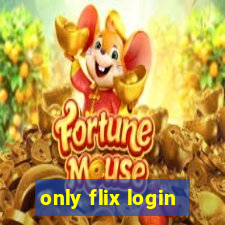only flix login