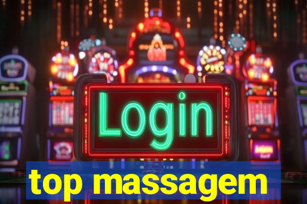 top massagem