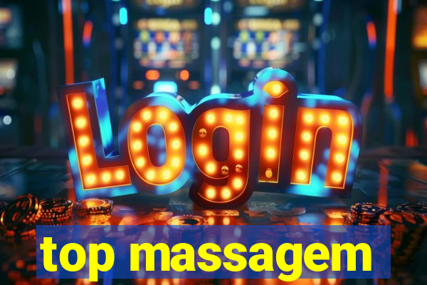 top massagem