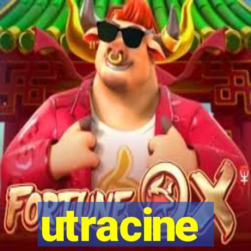 utracine