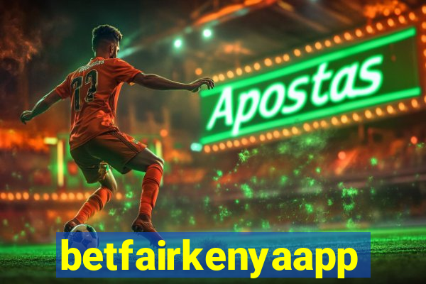 betfairkenyaapp