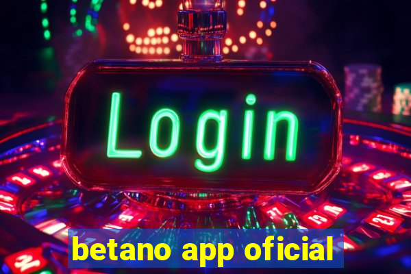 betano app oficial