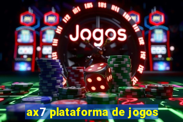 ax7 plataforma de jogos