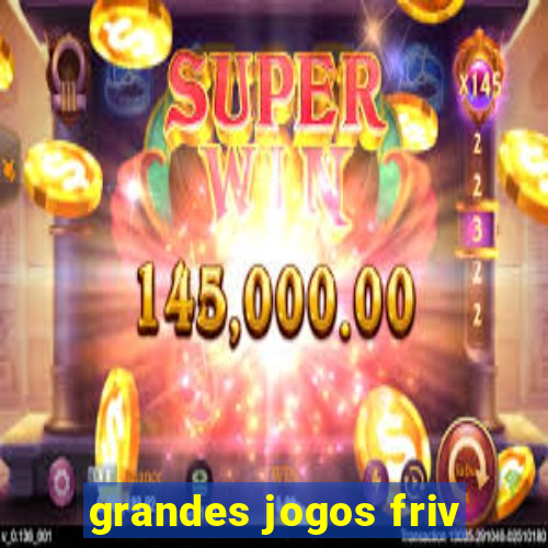grandes jogos friv