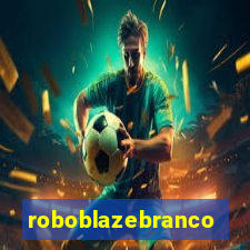 roboblazebranco