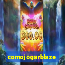 comojogarblaze