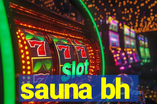 sauna bh