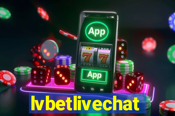 lvbetlivechat