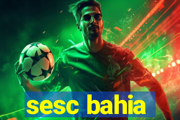 sesc bahia