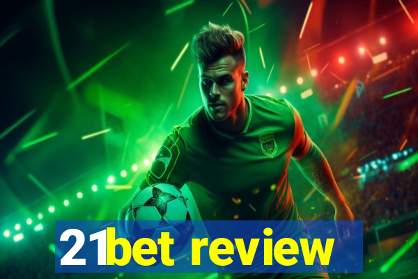 21bet review