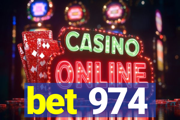 bet 974