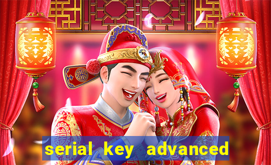 serial key advanced systemcare 17 pro 2024