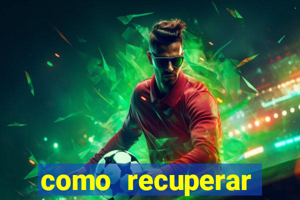 como recuperar dinheiro perdido na betano