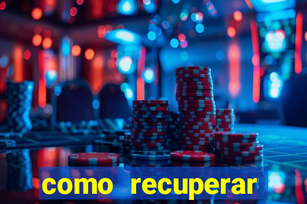 como recuperar dinheiro perdido na betano