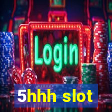 5hhh slot