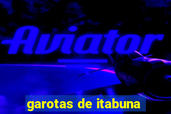 garotas de itabuna