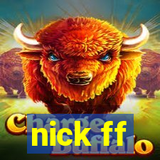 nick ff