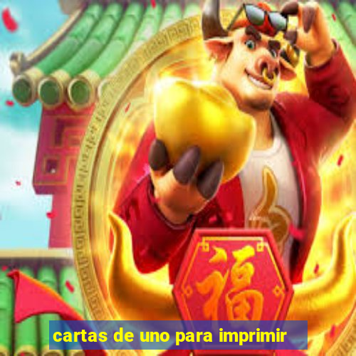 cartas de uno para imprimir