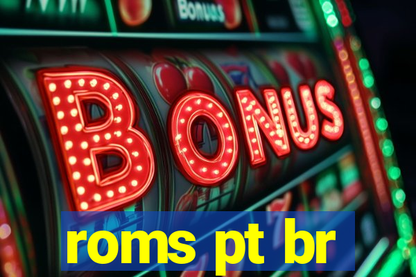 roms pt br