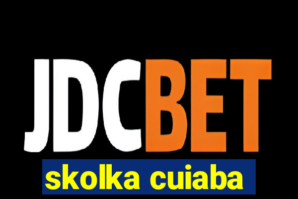 skolka cuiaba