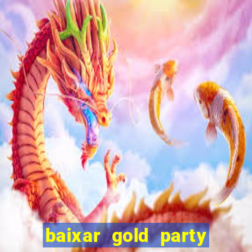 baixar gold party - slots
