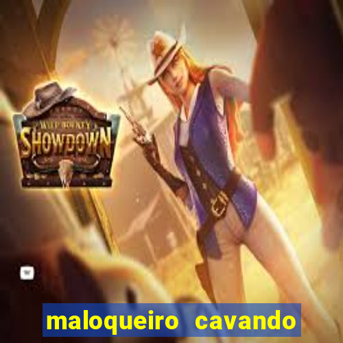 maloqueiro cavando sua cova portal do zacarias