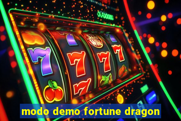 modo demo fortune dragon